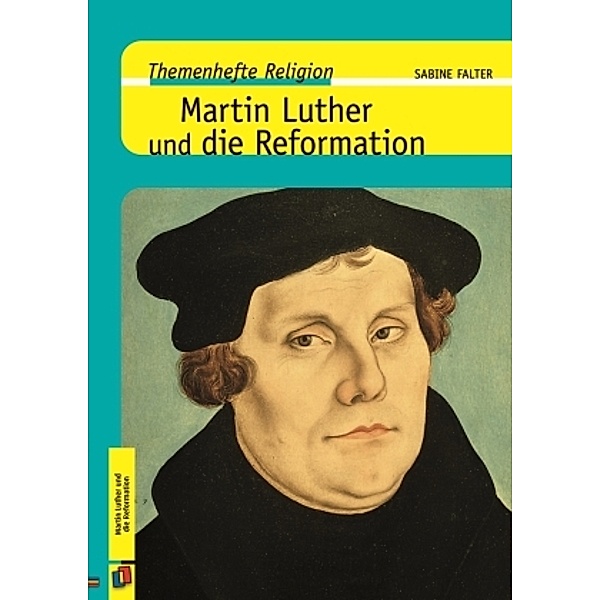 Martin Luther und die Reformation, Sabine Falter