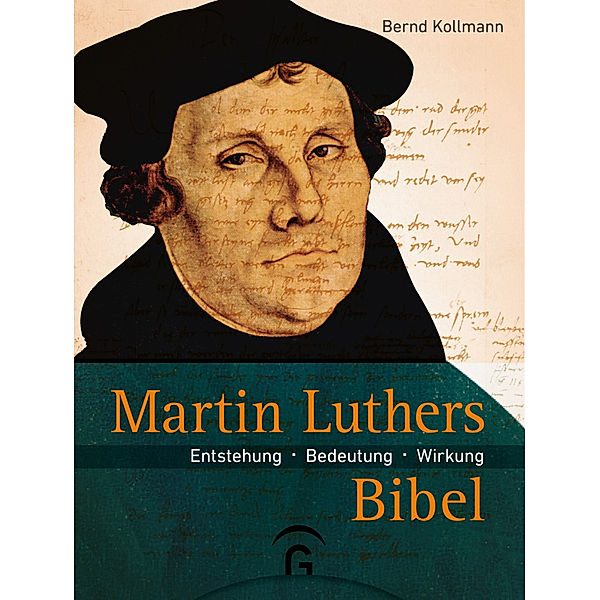 Martin Luthers Bibel, Bernd Kollmann