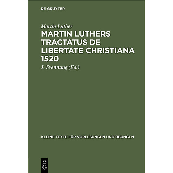 Martin Luthers Tractatus de Libertate Christiana 1520, Martin Luther