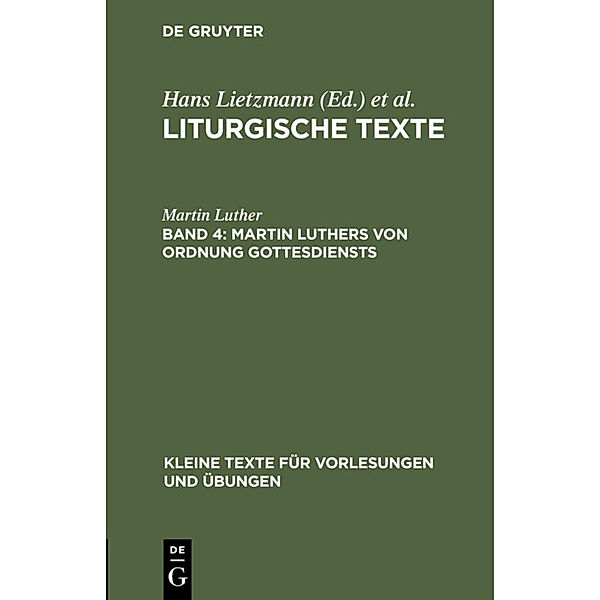 Martin Luthers Von Ordnung Gottesdiensts, Martin Luther