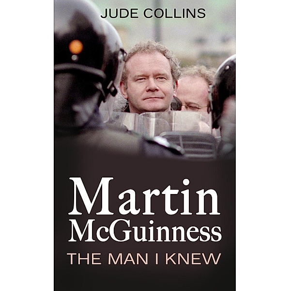 Martin McGuinness:, Jude Collins