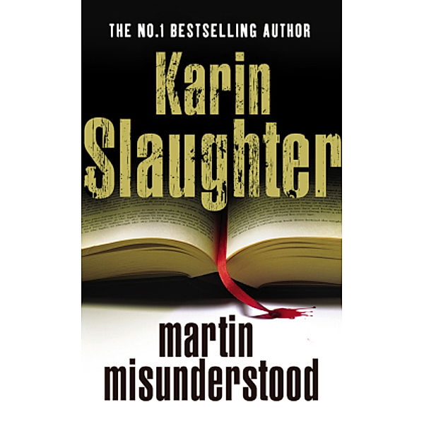 Martin Misunderstood, Karin Slaughter