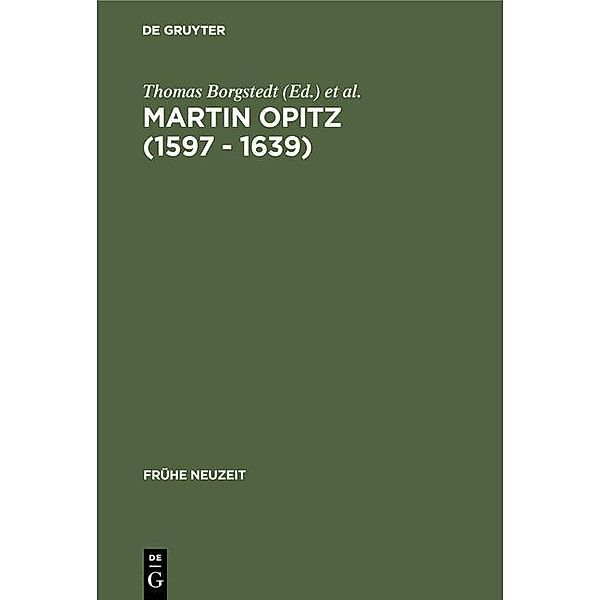 Martin Opitz (1597 - 1639) / Frühe Neuzeit Bd.63