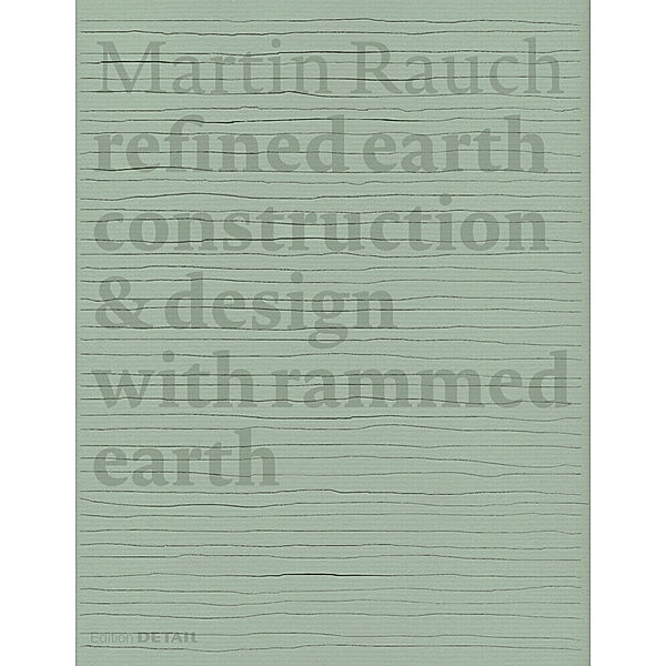 Martin Rauch: Refined Earth