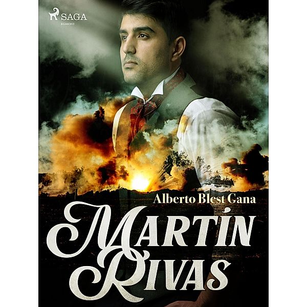 Martín Rivas, Alberto Blest Gana