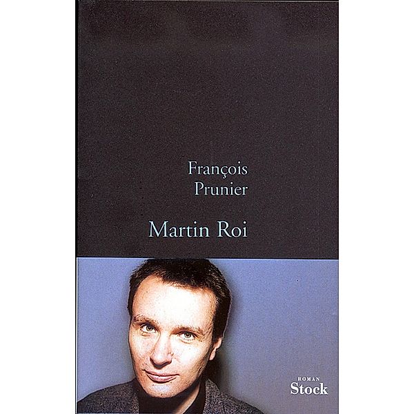 Martin Roi / La Bleue, François Prunier