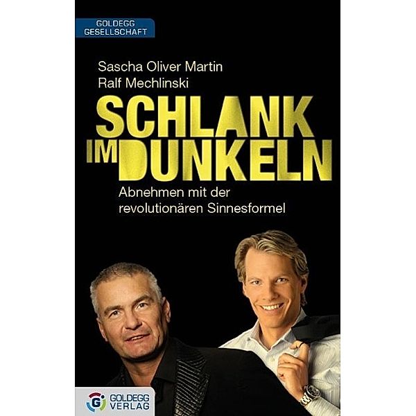 Martin, S: Schlank im Dunkeln, Sascha O. Martin, Ralf Mechlinski