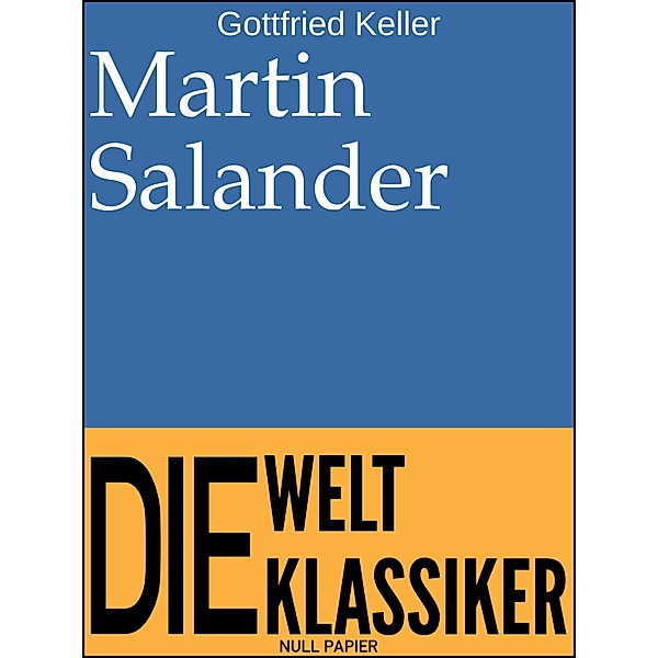 Martin Salander / Klassiker bei Null Papier, Gottfried Keller