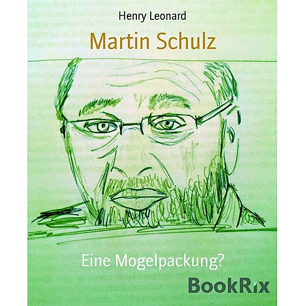Martin Schulz, Henry Leonard