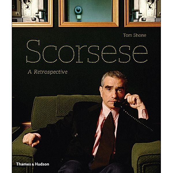 Martin Scorsese / Palazzo Editions LTD, Tom Shone