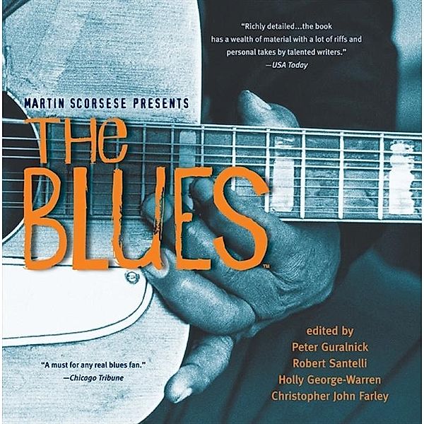 Martin Scorsese Presents The Blues: A Musical Journey, Peter Guralnick, Robert Santelli, Holly George-Warren