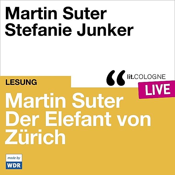 Martin Suter - Der Elefant von Zürich, Martin Suter