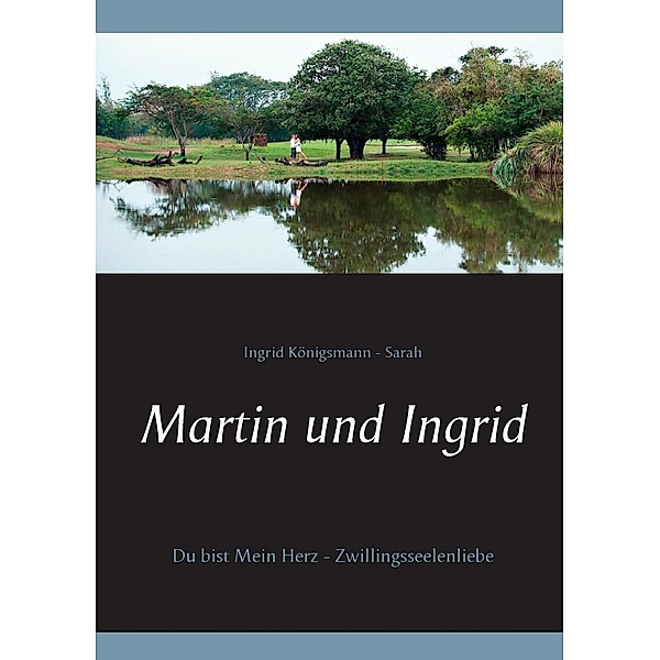 Martin und Ingrid, Ingrid Königsmann-Sarah