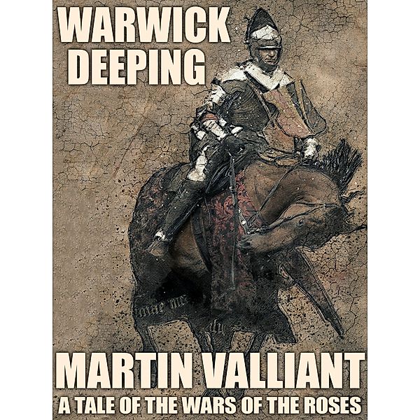 Martin Valliant, Warwick Deeping