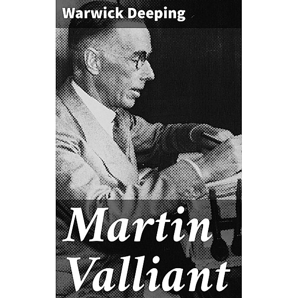 Martin Valliant, Warwick Deeping