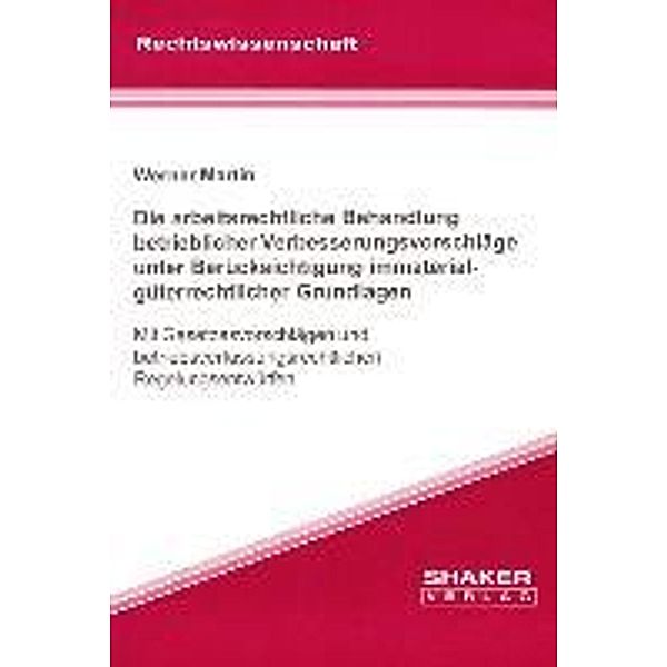 Martin, W: Die arbeitsrechtliche Behandlung betrieblicher Ve, Werner Martin