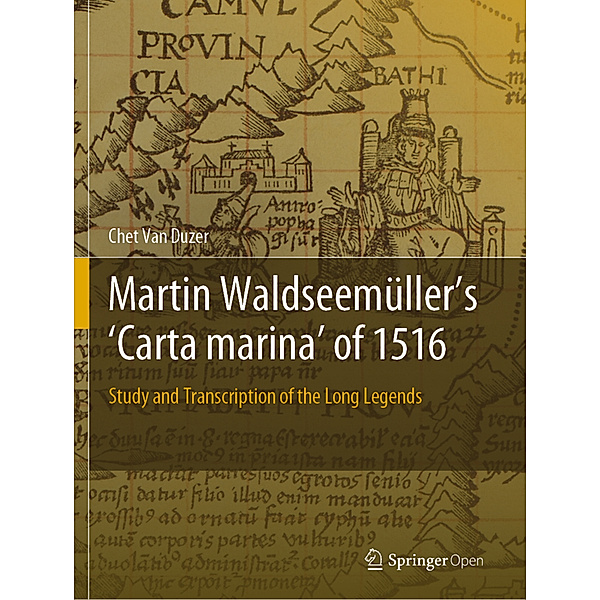 Martin Waldseemüller's 'Carta marina' of 1516, Chet van Duzer
