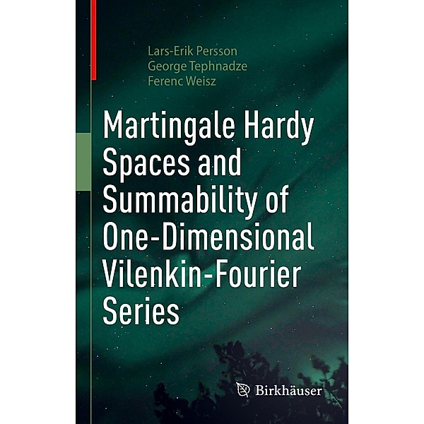 Martingale Hardy Spaces and Summability of One-Dimensional Vilenkin-Fourier Series, Lars-Erik Persson, George Tephnadze, Ferenc Weisz