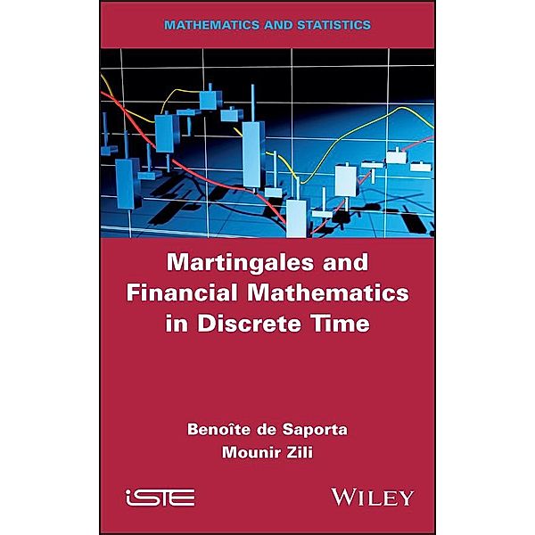 Martingales and Financial Mathematics in Discrete Time, Benoite De Saporta, Mounir Zili
