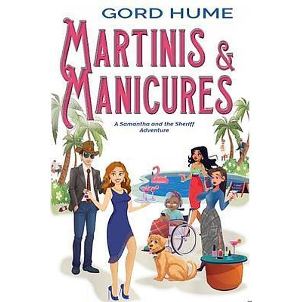 Martinis & Manicures, Gord Hume