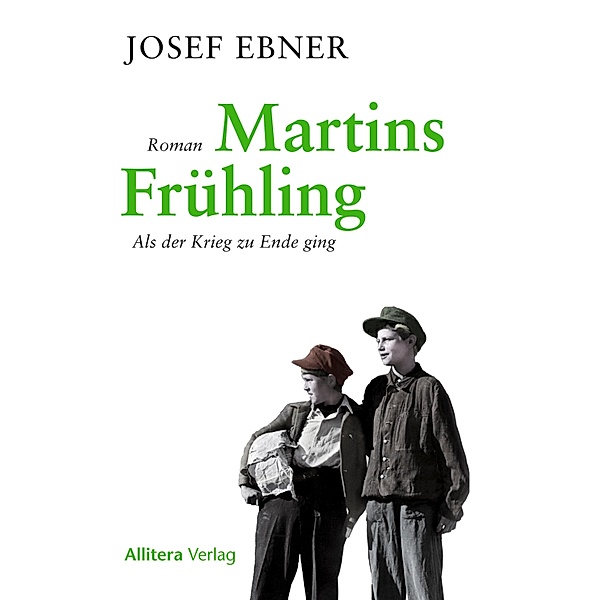 Martins Frühling, Josef Ebner