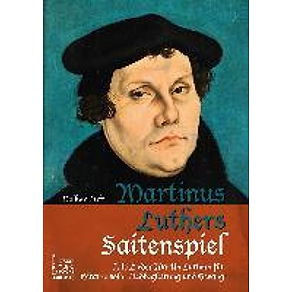 Martinus Luthers Saitenspiel., Volker Luft