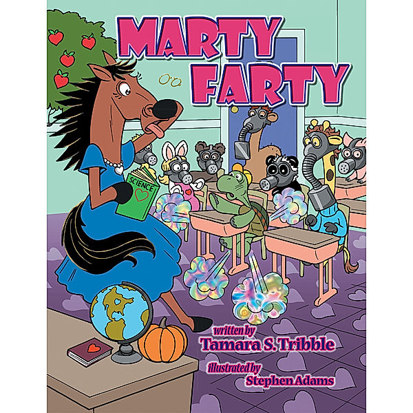 Marty Farty, Tamara S. Tribble