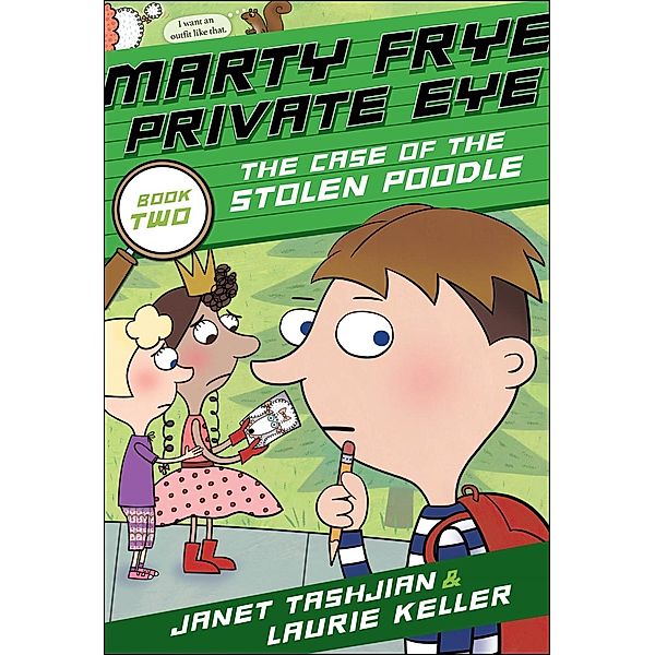 Marty Frye, Private Eye: The Case of the Stolen Poodle / Marty Frye, Private Eye Bd.2, Janet Tashjian