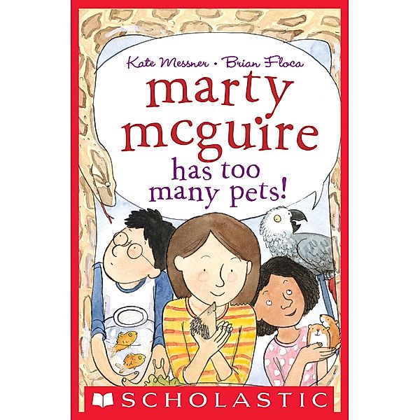 Marty McGuire Has Too Many Pets!, Kate Messner, Brian Floca