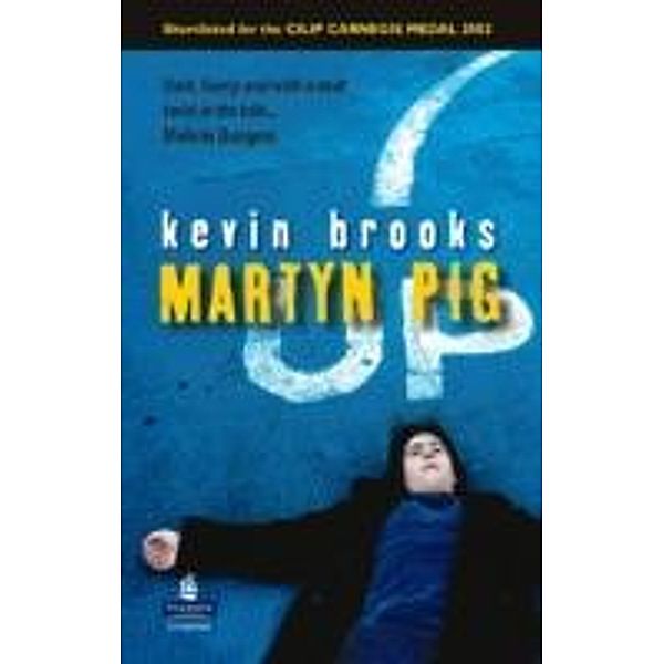 Martyn Pig, Kevin Brooks