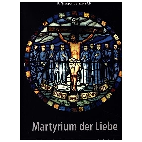 Martyrium der Liebe, Gregor Lenzen