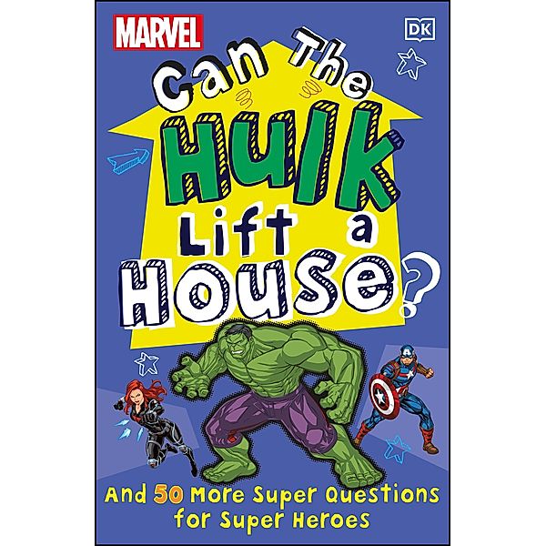 Marvel Can The Hulk Lift a House?, Melanie Scott