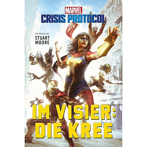 Marvel | Crisis Protocol - Im Visier: Die Kree, Stuart Moore