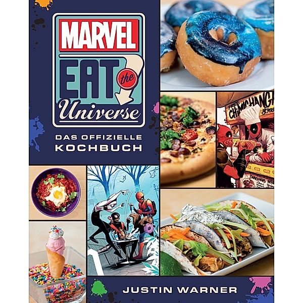 Marvel Eat the Universe: Das offizielle Kochbuch, Justin Warner