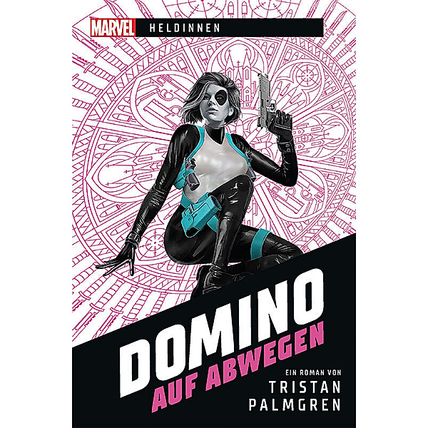 Marvel | Heldinnen - Domino auf Abwegen, Tristan Palmgren