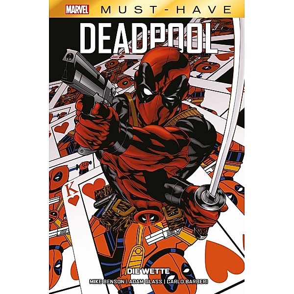 Marvel Must-Have: Deadpool - Die Wette, Mike Benson, Carlo Barberi, Adam Glass
