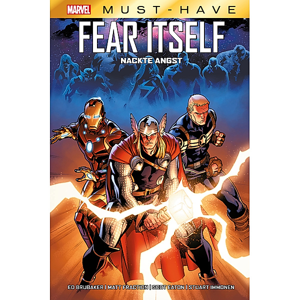 Marvel Must-Have: Fear Itself - Nackte Angst, Ed Brubaker, Stuart Immonen, Matt Fraction, Scot Eaton
