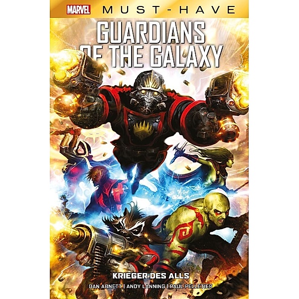 Marvel Must-Have: Guardians of the Galaxy - Krieger des Alls, Andy Lanning, Paul Pelletier