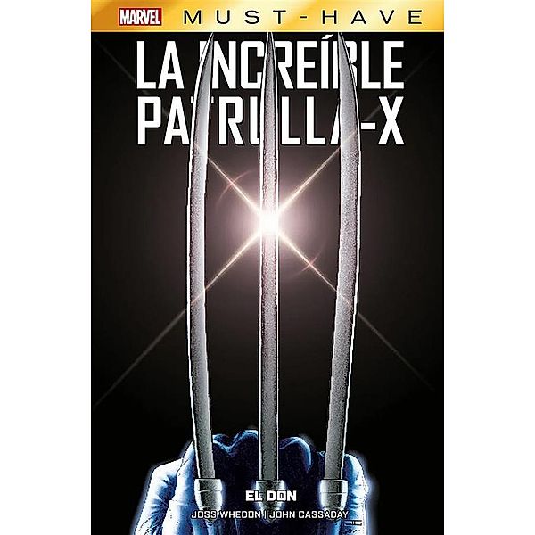 Marvel Must Have. La increible Patrulla-X 1. El don, John Cassaday