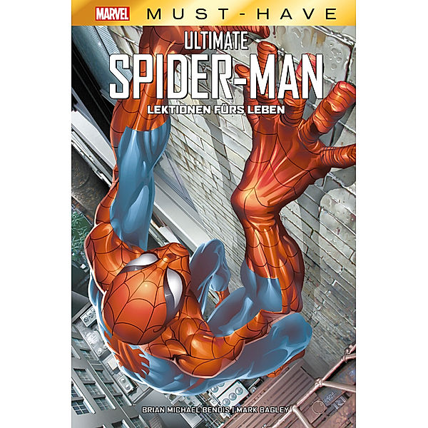 Marvel Must-Have / Marvel Must-Have: Ultimate Spider-Man: Lektionen fürs Leben, Brian Michael Bendis, Mark Bagley, Bill Jemas