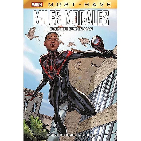 Marvel Must-Have: Miles Morales: Ultimate Spider-Man; ., Brian Michael Bendis, Sara Pichelli