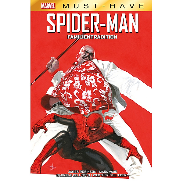 Marvel Must-Have: Spider-Man - Familientradition, Mark Waid, James Robinson, Werther Dell'edera