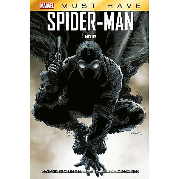 Marvel Must-Have: Spider-Man - Noir, David Hine, Carmine Di Giandomenic, Fabrice Sapolsky