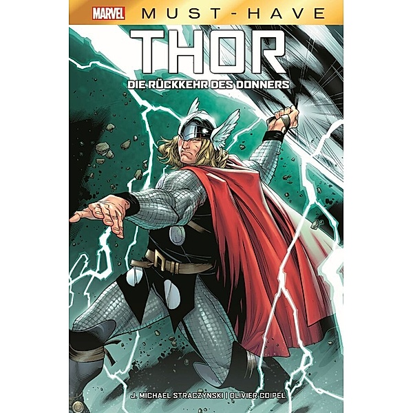 Marvel Must-Have: Thor - Die Rückkehr des Donners, J. Michael Straczynski, Olivier Coipel