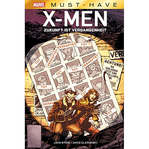 Marvel Must-Have: X-Men - Zukunft ist Vergangenheit, Chris Claremont, John Byrne