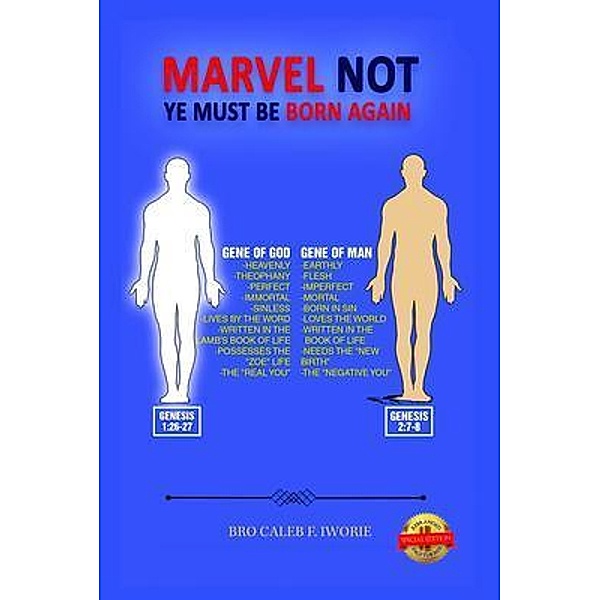 Marvel Not, Ye Must Be Born Again / PageTurner Press and Media, Bro Caleb Iworie
