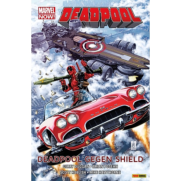 Marvel Now! Deadpool 4 - Deadpool gegen Shield / Marvel Now! Deadpool Bd.4, Gerry Duggan
