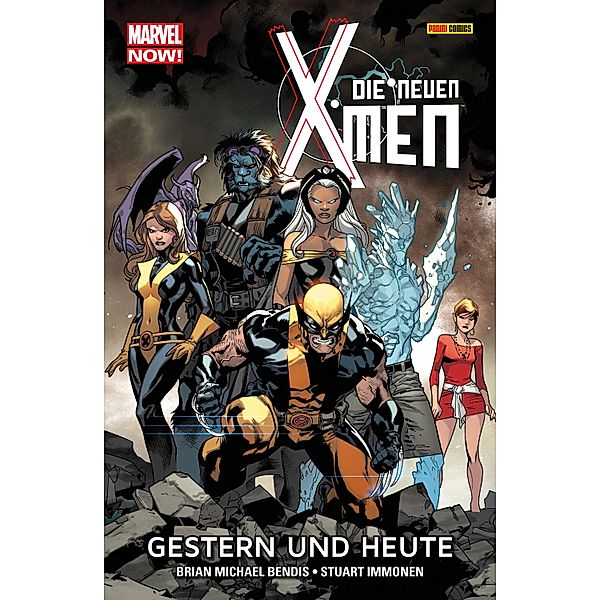 Marvel Now! Die neuen X-Men 1 - Gestern und heute / Marvel Now! Die neuen X-Men Bd.1, Brian Bendis