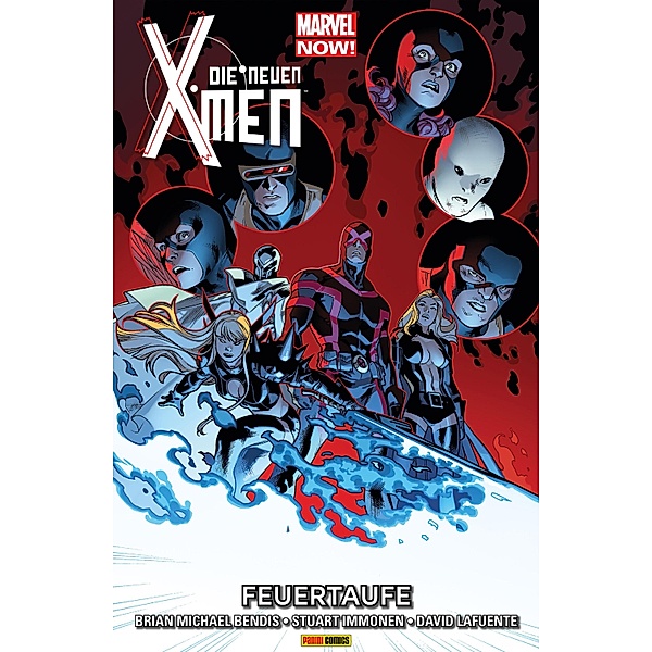 Marvel Now! Die neuen X-Men 3 - Feuertaufe / Marvel Now! Die neuen X-Men Bd.3, Brian Bendis