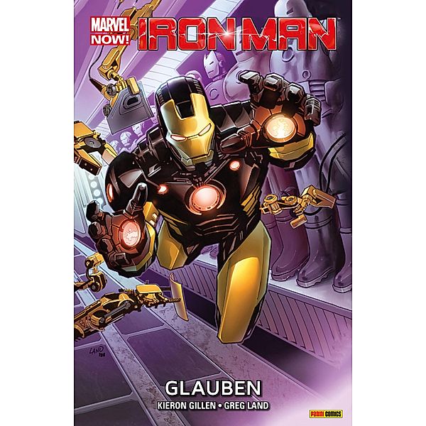 Marvel Now! Iron Man 1 - Glauben / Marvel Now! Iron Man Bd.1, Kieron Gillen